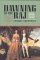 Dawning of the Raj : The Life and Trials of Warren Hastings cover