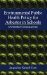 Environmental Public Health Policy for Asbestos in Schools : Unintended Consequences cover