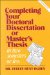 Completing Your Doctoral Dissertation or Master's Thesis in Two Semesters or Less cover