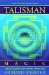 Talisman Magic : Yantra Squares for Tantric Divination cover
