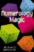 Numerology Magic : Use Number Squares for Love, Luck & Protection cover