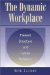 The Dynamic Workplace : Present Structure and Future Redesign cover