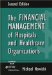 The Financial Management of Hospitals and Healthcare Organizations cover