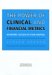 The Power Of Clinical And Financial Metrics : Achieving Success In Your Hospital cover