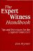 The Expert Witness Handbook : Tips and Techniques for the Litigation Consultant cover