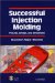 Successful Injection Molding : Process, Design, and Simulation cover