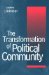 The Transformation of Political Community : Ethical Foundations of the Post-Westphalian Era cover