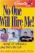 No One Will Hire Me : Avoid 15 Mistakes and Win the Job cover