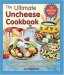 The Ultimate Uncheese Cookbook : Delicious Dairy-Free Cheeses and Classic 