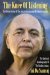 The Knee Of Listening : The Divine Ordeal Of The Avataric Incarnation Of Conscious Light cover