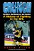Crunch : Big Hitters,Shot Blockers & Bone Crushers A History of Fighting in the Nhl cover
