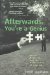 Afterwards, You're a Genius : Faith, Medicine, and the Metaphysics of Healing cover