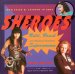 Sheroes : Bold, Brash, and Absolutely Unabashed Superwomen from Susan B. Anthony to Xena cover