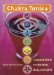 Chakra Tonics : Essential Elixirs For The Mind, Body, And Spirit cover