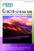 Insiders' Guide to Glacier National Park : Including the Flathead Valley and Waterton Lakes National Park cover