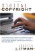 Digital Copyright : Protecting Intellectual Property on the Internet cover