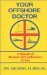 Your Offshore Doctor : A Manual of Medical Self-Sufficiency at Sea cover