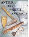 Antler Bone & Shell Artifacts : Identification & Value Guide cover