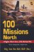 100 Missions North : A Fighter Pilot's Story of the Vietnam War cover