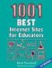 1001 Of the Best Internet Sites for Educators cover