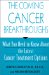 The Coming Cancer Breakthroughs : What You Need to Know About the Latest Cancer Treatment Options cover