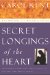 Secret Longings of the Heart : Overcoming Deep Disappointment and Unfulfilled Expectations cover