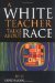 A White Teacher Talks About Race cover