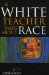 A White Teacher Talks About Race cover