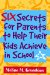 Six Secrets for Parents to Help Their Kids Achieve in School cover