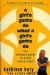 A Girls Gotta Do, What a Girl's Gotta Do : The Ultimate Guide to Living Safe & Smart cover