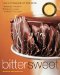 Bittersweet : Recipes and Tales from a Life in Chocolate cover