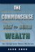 The Commonsense Way to Build Wealth : One Entrepreneur Shares His Secrets cover