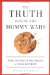 The Truth Behind The Mommy Wars : Who Decides What Makes A Good Mother? cover