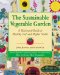 The Sustainable Vegetable Garden : A Backyard Guide to Healthy Soil and Higher Yields cover