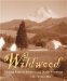 Wildwood : Cooking from the Source in the Pacific Northwest cover