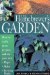 The Homebrewer's Garden : How to Easily Grow, Prepare and Use Your Own Hops, Brewing Herbs, Malts cover