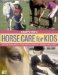 Cherry Hill's Horse Care for Kids cover