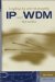 Deploying and Managing Ip over Wdm Networks cover