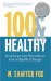100 & Healthy : Living Longer with Phytomedicines from the Republic of Georgia cover