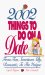 2002 Things to Do on a Date : From Fun, Sometimes Silly, Romantic, to the Unique cover