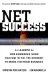 Net Success : 24 Leaders in Web Commerce Show You How to Put the Web to Work for Your Business cover