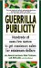 Guerrilla Publicity : Hundreds of Sure-Fire Tactics to Get Maximum Sales for Minimum Dollars cover