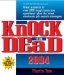 Knock 'Em Dead 2004 : Great Answers to over 200 Tough Interview Questions, Plus the Latest Job Search Strategies cover