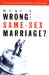 What's Wrong With Same-sex Marriage? cover