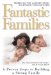 Fantastic Families : 6 Proven Steps to Building a Stronger Family cover