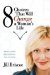 8 Choices That Will Change a Woman's Life : Discussion Questions Included cover