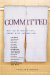Committed : Men Tell Stories of Love, Commitment, And Marriage cover