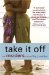 Take It Off : An Insiders Novel cover