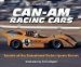 Can-Am Racing Cars : Secrets Of The Sensational Sixties Sports-Racers cover