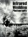 Infrared Wedding Photography cover